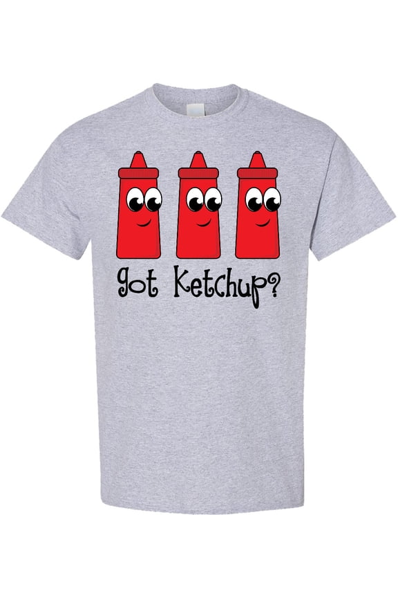 Got Ketchup T-Shirt