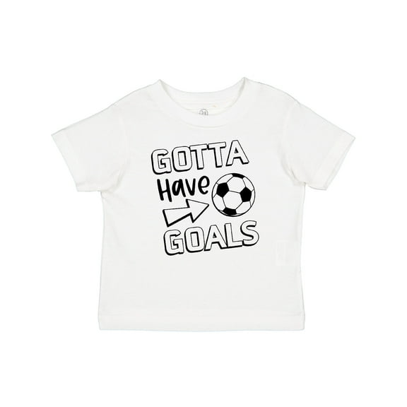 Inktastic Gotta Have Goals- Soccer Boys or Girls Baby T-Shirt