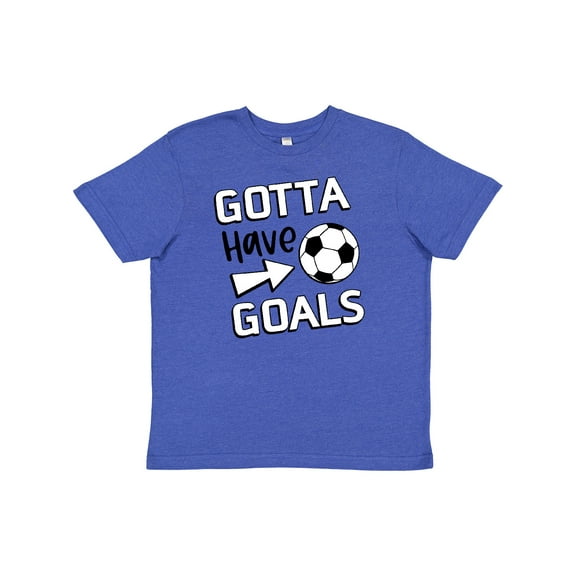 Inktastic Gotta Have Goals Soccer Youth T-Shirt