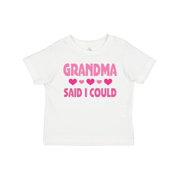 Inktastic Grandma Said I Could Funny Granddaughter Girls Toddler T-Shirt