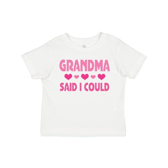 Inktastic Grandma Said I Could Funny Granddaughter Girls Toddler T-Shirt