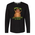 thumbnail image 1 of Inktastic Groundhog Day Wake Me When Winter is Over Long Sleeve T-Shirt, 1 of 5