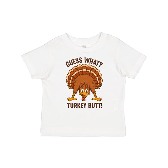 Inktastic Guess What Turkey Butt Boys or Girls Toddler T-Shirt