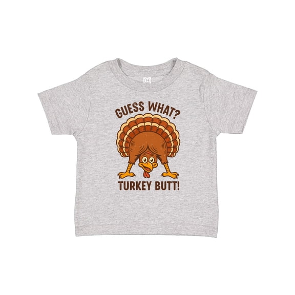 Inktastic Guess What Turkey Butt Boys or Girls Toddler T-Shirt