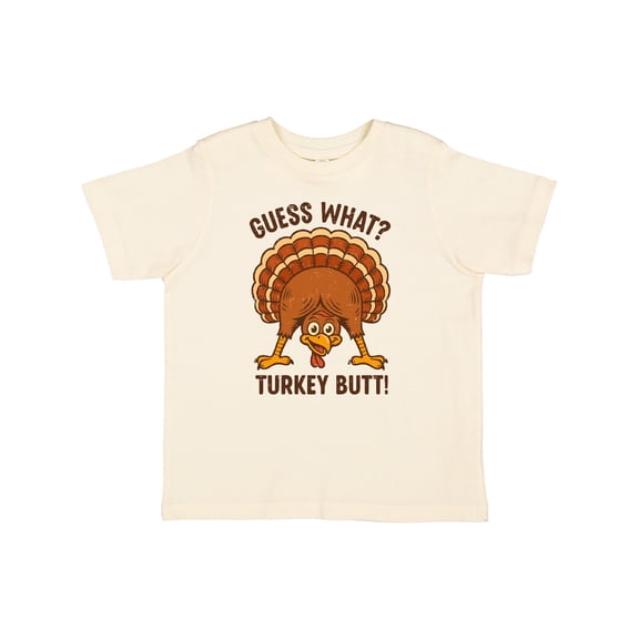 Inktastic Guess What Turkey Butt Boys or Girls Toddler T-Shirt