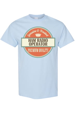 Ham Radio Operator Funny Idea T-Shirt