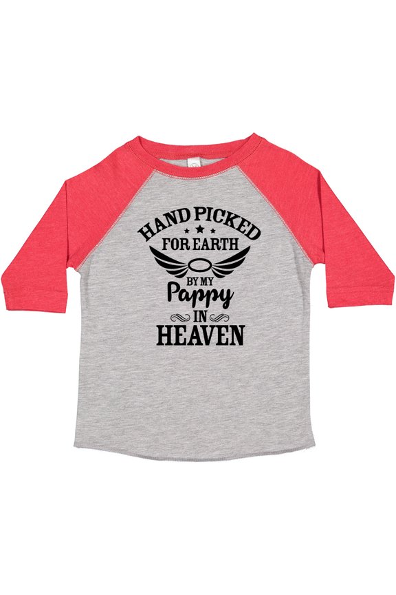 Handpicked for Earth by My Pappy in Heaven with Angel Wings Boys or Girls Toddler T-Shirt