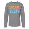 thumbnail image 1 of Inktastic Hanging with My Peeps Long Sleeve T-Shirt, 1 of 5