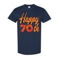 thumbnail image 1 of Inktastic Happy 70th Birthday T-Shirt, 1 of 5