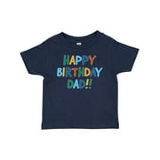 Inktastic Happy Birthday Dad!! Boys or Girls Baby T-Shirt
