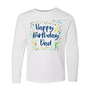 Inktastic Happy Birthday Dad Long Sleeve Youth T-Shirt