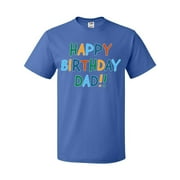 Inktastic Happy Birthday Dad!! T-Shirt