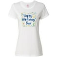 thumbnail image 1 of Inktastic Happy Birthday Dad Women's T-Shirt, 1 of 5