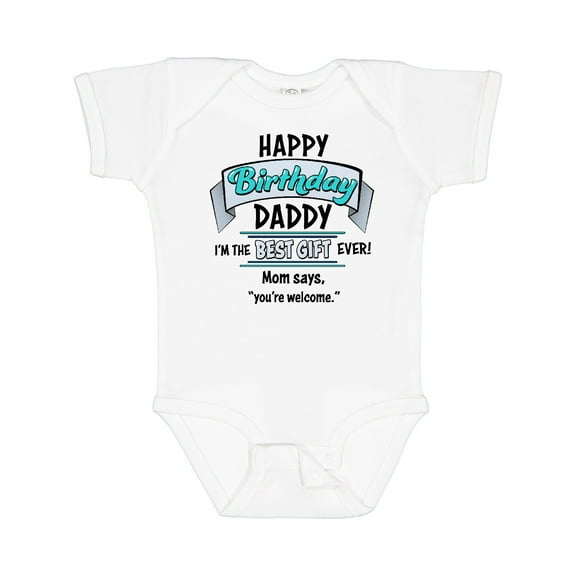 Inktastic Happy Birthday, Daddy Best Ever in Blue Boys or Girls Baby Bodysuit