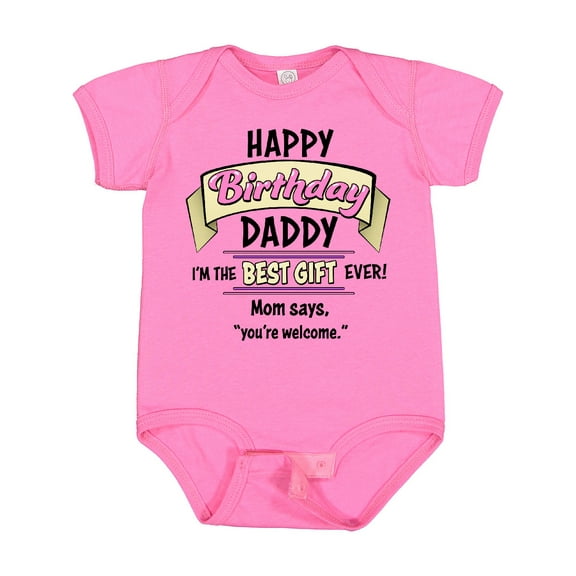 Inktastic Happy Birthday, Daddy Best Ever in Pink Boys or Girls Baby Bodysuit
