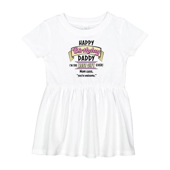 Inktastic Happy Birthday, Daddy Best Ever in Pink Girls Baby Dress