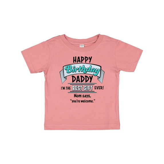 Inktastic Happy Birthday, Daddy Best Ever in Blue Boys or Girls Baby T-Shirt