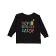 thumbnail image 1 of Inktastic Happy Birthday Daddy Boy Girl Party Boys or Girls Long Sleeve Toddler T-Shirt, 1 of 5