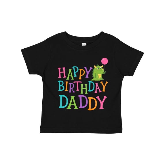Inktastic Happy Birthday Daddy Boy Girl Party Boys or Girls Toddler T-Shirt
