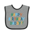 thumbnail image 1 of Inktastic Happy Birthday Daddy Boys or Girls Baby Bib, 1 of 4