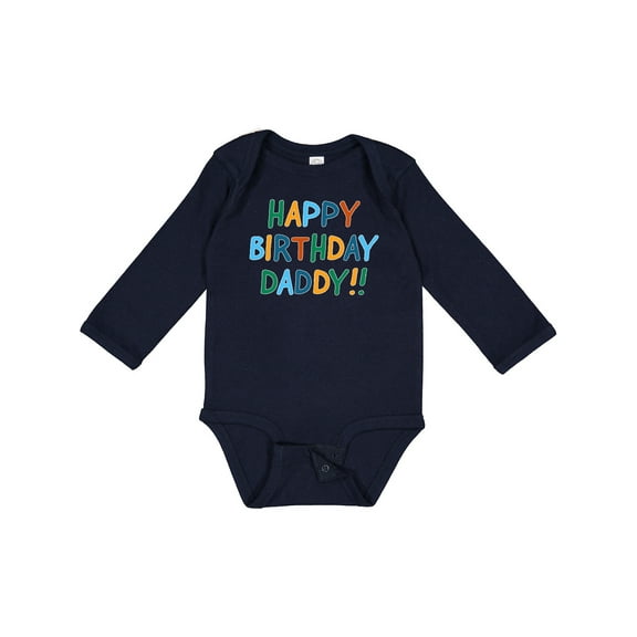Inktastic Happy Birthday Daddy Boys or Girls Long Sleeve Baby Bodysuit