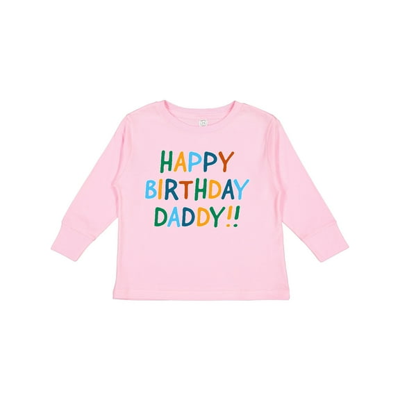 Inktastic Happy Birthday Daddy Boys or Girls Long Sleeve Toddler T-Shirt