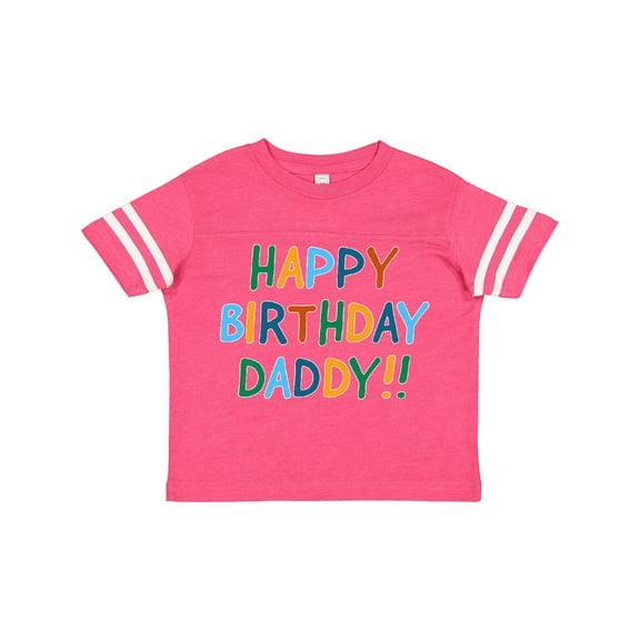 Inktastic Happy Birthday Daddy Boys or Girls Toddler T-Shirt