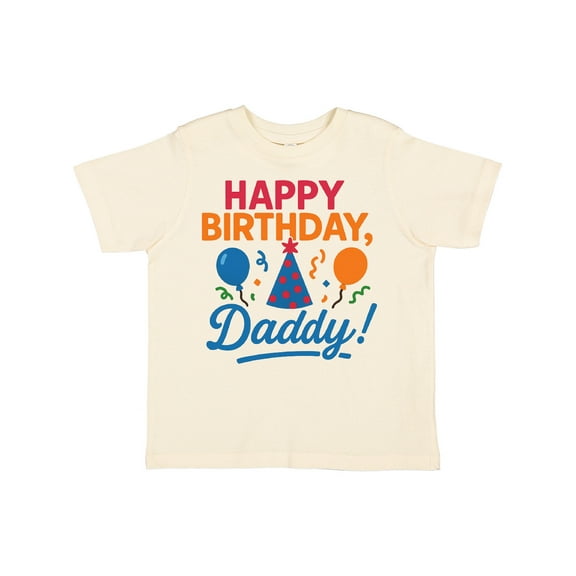 Inktastic Happy Birthday Daddy Celebration Boys or Girls Toddler T-Shirt