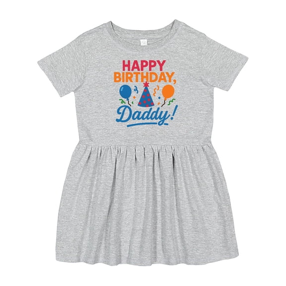 Inktastic Happy Birthday Daddy Celebration Girls Toddler Dress