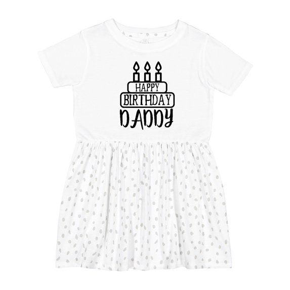 Inktastic Happy Birthday Daddy Girls Toddler Dress