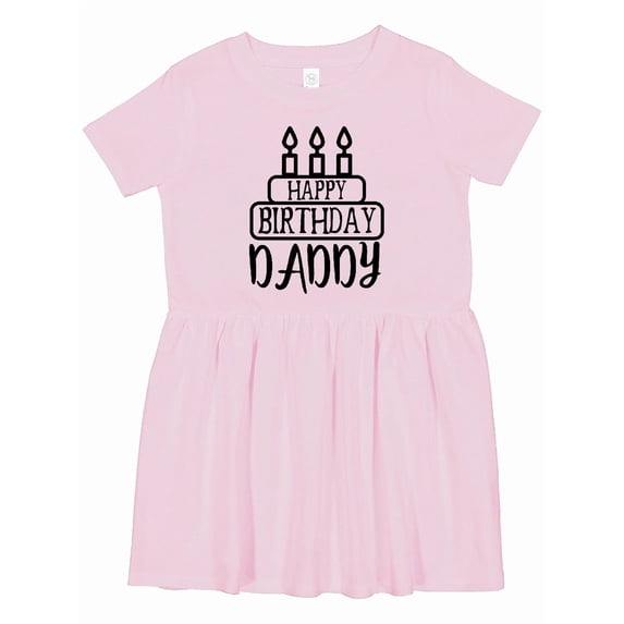 Inktastic Happy Birthday Daddy Girls Toddler Dress