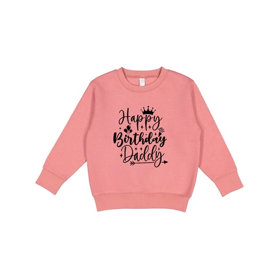 Inktastic Happy Birthday Daddy Toddler Sweatshirt
