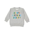 thumbnail image 1 of Inktastic Happy Birthday Daddy Toddler Sweatshirt, 1 of 4