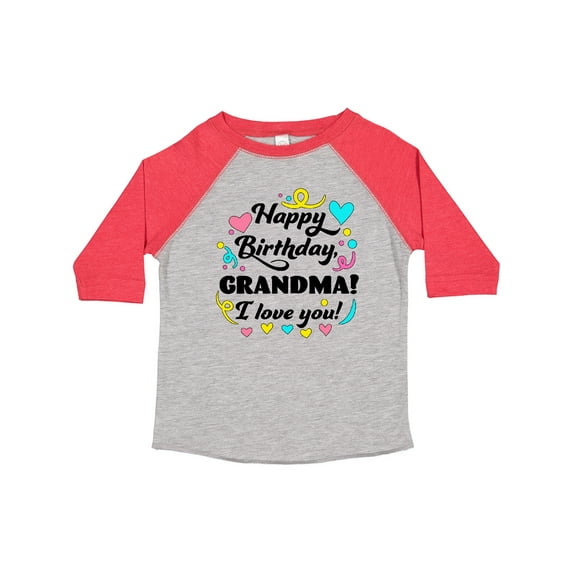 Inktastic Happy Birthday, Grandma I Love You Boys or Girls Toddler T-Shirt
