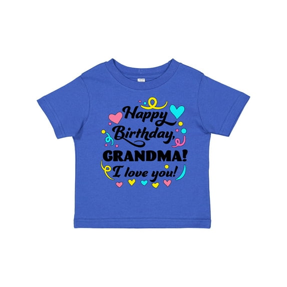 Inktastic Happy Birthday, Grandma I Love You Boys or Girls Toddler T-Shirt