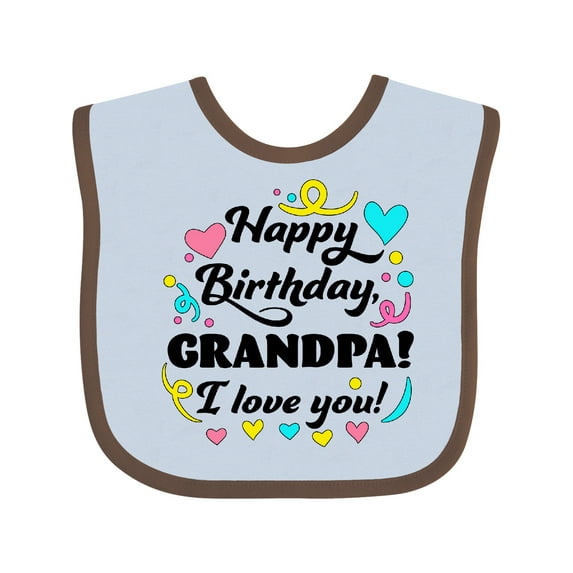 Inktastic Happy Birthday, Grandpa I Love You Boys or Girls Baby Bib