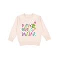 thumbnail image 1 of Inktastic Happy Birthday Mama Toddler Sweatshirt, 1 of 4