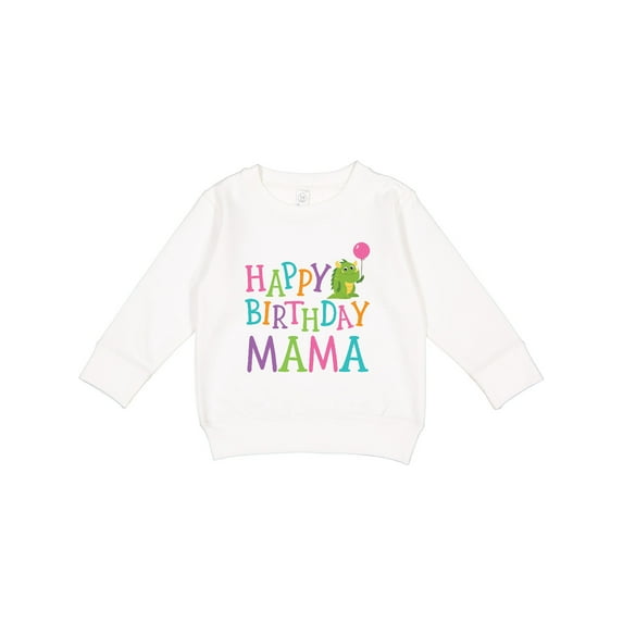 Inktastic Happy Birthday Mama Toddler Sweatshirt