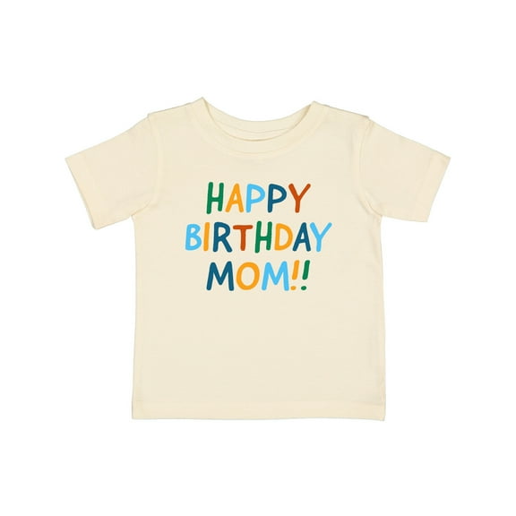 Inktastic Happy Birthday Mom Boys or Girls Baby T-Shirt