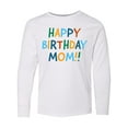thumbnail image 1 of Inktastic Happy Birthday Mom Long Sleeve Youth T-Shirt, 1 of 5