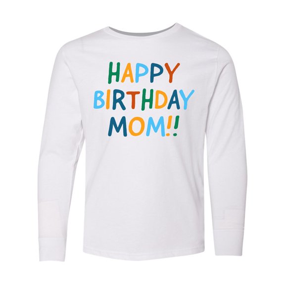 Inktastic Happy Birthday Mom Long Sleeve Youth T-Shirt