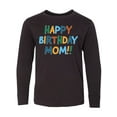 thumbnail image 1 of Inktastic Happy Birthday Mom Long Sleeve Youth T-Shirt, 1 of 5