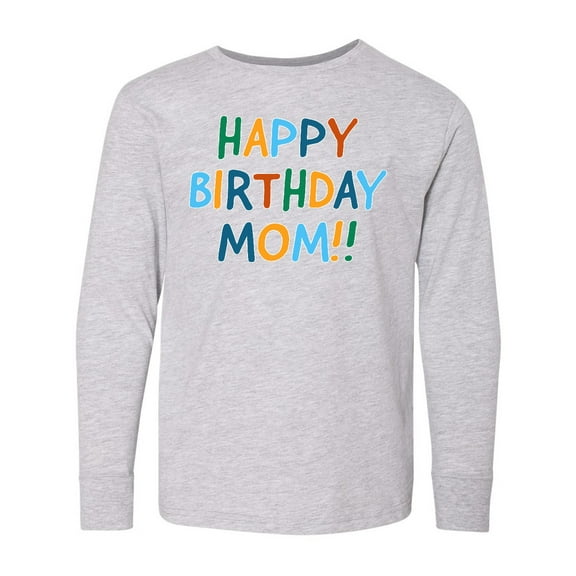 Inktastic Happy Birthday Mom Long Sleeve Youth T-Shirt