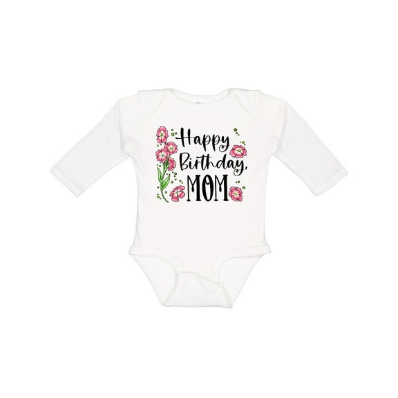 Inktastic Happy Birthday, Mom Pink Flowers Boys or Girls Long Sleeve Baby Bodysuit