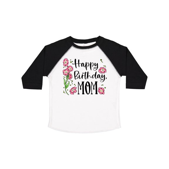 Inktastic Happy Birthday, Mom Pink Flowers Boys or Girls Toddler T-Shirt
