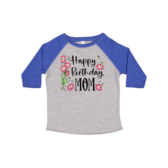 Inktastic Happy Birthday, Mom Pink Flowers Boys or Girls Toddler T-Shirt