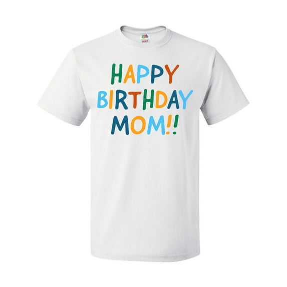 Inktastic Happy Birthday Mom T-Shirt