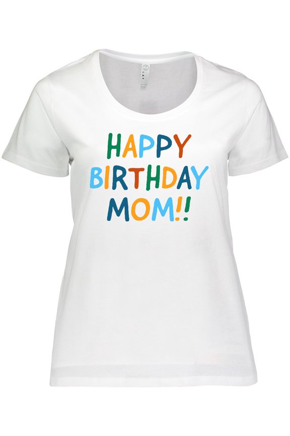 Happy Birthday Mom Women's Plus Size T-Shirt