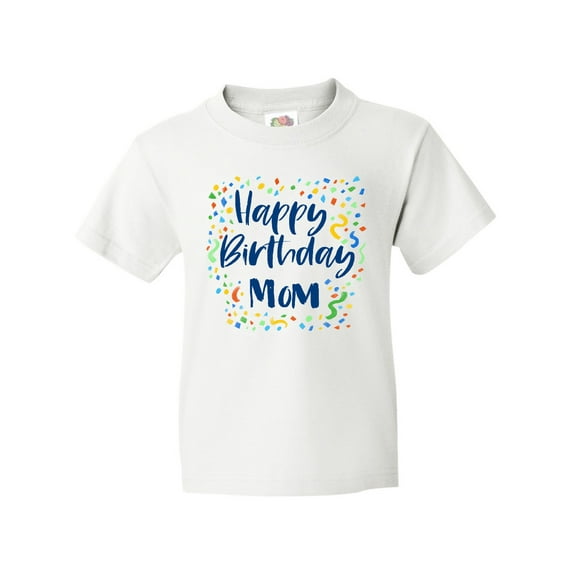 Inktastic Happy Birthday Mom Youth T-Shirt