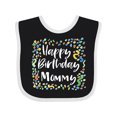 thumbnail image 1 of Inktastic Happy Birthday Mommy Boys or Girls Baby Bib, 1 of 4